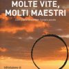 Molte vite, molti maestri di Brian Weiss - Un Cuore Tra i Libri Brian Weiss - Molte vite molti maestri - un cuore tra i libri