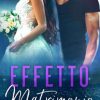 Karla Sorensen - Effetto Matrimonio - cover - un cuore tra i libri