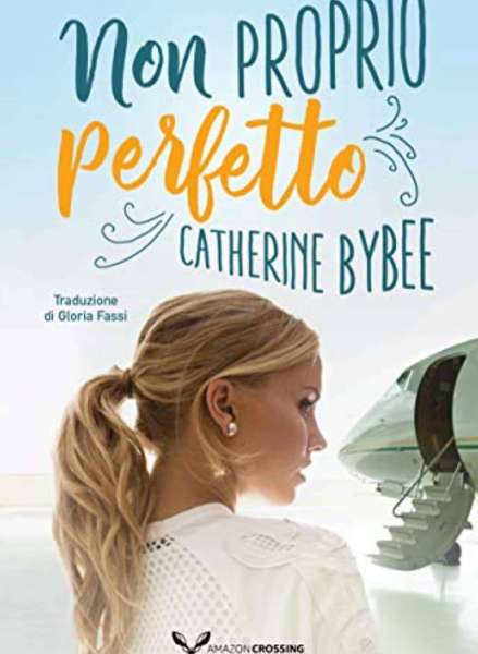 Catherine Bybee - Non proprio perfetto - un cuore tra i libri