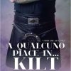 Giuditta Ross - A qualcuno piace in kilt - un cuore tra i libri