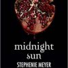 Stephenie Meyer - Midnight Sun - un cuore tra i libri