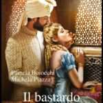 Pamela Boiocchi - Michela Piazza - il bastardo dei Moghul - un cuore tra i libri