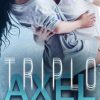 Sonia Gimor - Triplo Axel - un cuore tra i libri