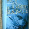Anne Rice - Il vampiro di Blackvood - un cuore tra i libri