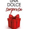 Una dolce sorpresa di Penelope Bloom - Un Cuore Tra i Libri Penelope Bloom - una dolce sorpresa - un cuore tra i libri