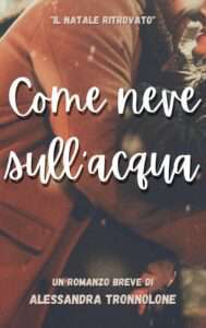 Copertina recensione: Come neve sull’acqua di Alessandra Tronnolone
