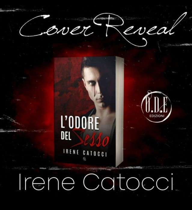 Irene Catocci - L'odore del sesso - cover reveal - un cuore tra i libri