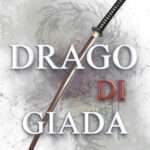 Mariarosaria Guarino - Drago di Giada - un cuore tra i libri
