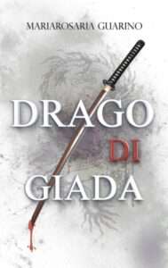 Copertina recensione: Drago di Giada di Mariarosaria Guarino