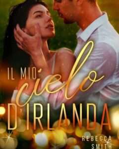 Copertina recensione: Il mio cielo d’Irlanda di Rebecca Smith