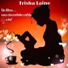 Trisha-Laine-un-libro-una-cioccolata-calda-e-te - un cuore tra i libri