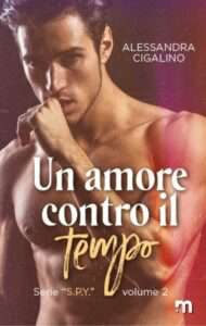 Copertina recensione: Un amore contro il tempo di Alessandra Cigalino