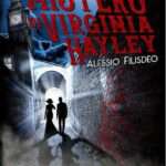 Alessio Filisdeo - Il mistero di Virginia Hayley - un cuore tra i libri