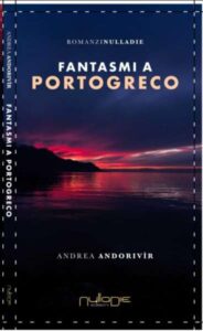 Copertina recensione: Fantasmi a Portogreco di Andrea Andorivir