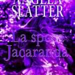 Angela Slatter - La sposa Jacaranda - un cuore tra i libri