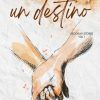 Due vite un destino di  Elizabeth Rose