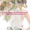 Ancora per sempre di Ella Sarip - Un Cuore Tra i Libri Ella Sarip - Ancora per sempre - un cuore tra i libri