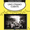 Uno strano cliente di Gianna Baltaro - Un Cuore Tra i Libri Gianna Baltaro - Uno strano cliente - un cuore tra i libri