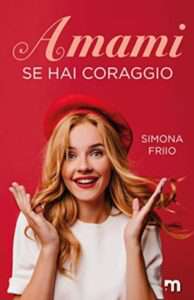 Copertina recensione: Amami se hai coraggio di Simona Friio