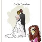 Giulia Paradiso - Infiltrata a nozze - un cuore tra i libri