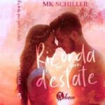 MK Schiller - Ricorda quei giorni d’estate - un cuore tra i libri