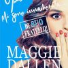 Maggie Dallen - Ops Mi sono innamorata di suo fratello - un cuore tra i libri