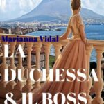 Marianna Vidal - La duchessa & il boss - un cuore tra i libri