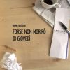 Forse non morirò di giovedì di Remo Bassini - Un Cuore Tra i Libri Remo Bassini - forse non morirò di giovedì - un cuore tra i libri