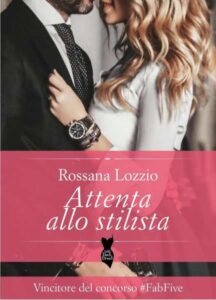 Copertina recensione: Attenta allo stilista di Rossana Lozzio