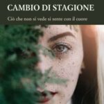 Carmen Capasso-Cambio di stagione - un cuore tra i libri