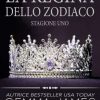 La regina dello zodiaco - Stagione Uno di Genna James - Un Cuore Tra i Libri Genna James-la regina dello zodiaco-stagione1 - un cuore tra i libri