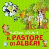 Il pastore di alberi di Luciana Violante - Un Cuore Tra i Libri Luciana Violante-il pastore di alberi - un cuore tra i libri