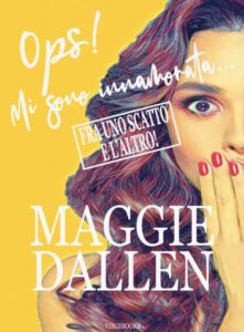 Copertina recensione: Ops! Mi sono innamorata…fra uno scatto e l’altro di Maggie Dallen