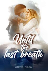 Copertina recensione: Until the last breath di Silvia Mero