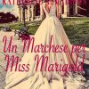 Un marchese per Miss Marigold di Maggie Dallen e Katherine A. Madison - Un Cuore Tra i Libri Maggie Dallen-Katherine A. Madison-Un marchese per Miss Marigold - un cuore tra i libri