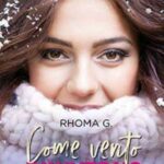 rhoma g-come vento d'inverno - un cuore tra i libri