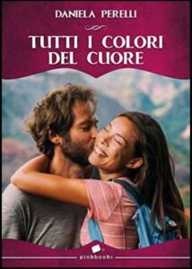 Copertina recensione: Tutti i colori del cuore di Daniela Perelli