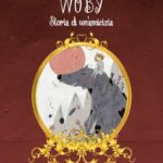 Patrizia Baglioni-woby storia di un'amicizia - un cuore tra i libri