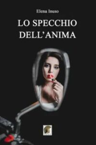 Copertina recensione: Lo specchio dell’anima di Elena Inuso