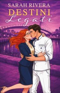 Destini legati di Sarah Rivera