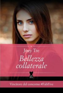 Copertina recensione: Bellezza collaterale di Joey Tre