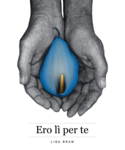 Copertina recensione: Ero li per te di Lida Bram: Recensione