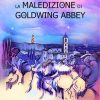 Maria Novella Giorli-La maledizione di Goldwing Abbey - un cuore tra i libri