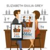 Emily e Mike di Elizabeth Giulia Grey - Un Cuore Tra i Libri elizabeth giulia grey-emily e mike - un cuore tra i libri