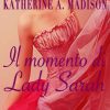 Il momento di Lady Sarah di Maggie Dallen e Katherine A. Madison - Un Cuore Tra i Libri Il momento di Lady Sarah di Maggie Dallen e Katherine A. Madison - Un Cuore Tra i Libri