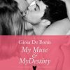 My Muse & My Destiny di Gioia De Bonis - Un Cuore Tra i Libri Gioia De Bonis-My Muse and my destiny - un cuore tra i libri
