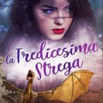 Laura Fiamenghi-La tredicesima strega - un cuore tra i libri