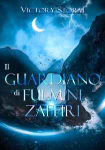 Copertina recensione: Il Guardiano di fulmini e zaffiri di Victory Storm