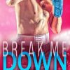 Break me down di Alice Marcotti - Un Cuore Tra i Libri Alice Marcotti-Break me down - un cuore tra i libri