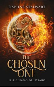 Copertina recensione: The Chosen One – Il richiamo del drago di Daphne Stalwart